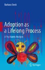 [PDF]Adoption as a Lifelong Process: A Psychiatric Analysis