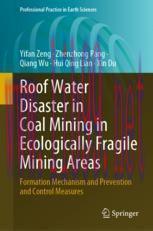 [PDF]Roof Water Disaster in Coal Mining in Ecologically Fragile Mining Areas: Formation Mechanism and Prevention and Control Measures