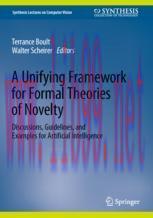 [PDF]A Unifying Framework for Formal Theories of Novelty: Discussions, Guidelines, and Examples for Artificial Intelligence