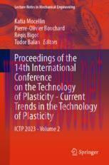 [PDF]Proceedings of the 14th International Conference on the Technology of Plasticity - Current Trends in the Technology of Plasticity: ICTP 2023 - Volume 2