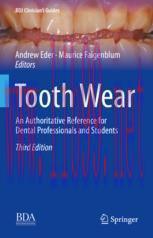 [PDF]Tooth Wear: An Authoritative Reference for Dental Professionals and Students