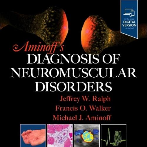 Aminoff’s Diagnosis of Neuromuscular Disorders 4th Edition-True PDF