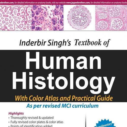 Inderbir Singh’S Textbook Of Human Histology With Colour Atlas And Practical Guide 9th Edition