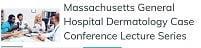 [AME]Massachusetts General Hospital Dermatology Case Conference Lecture Series 2022 (Videos) 