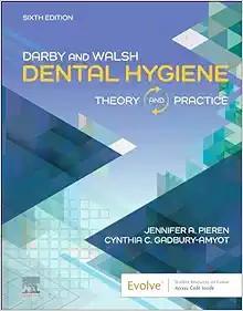 [AME]Darby & Walsh Dental Hygiene: Theory and Practice, 6th edition (True PDF) 
