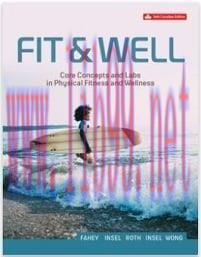 [AME]Fit And Well: Core Concepts And Labs In Physical Fitness And Wellness, 6th Edition (Original PDF) 