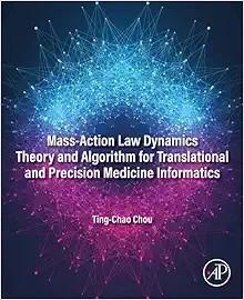 [AME]Mass-Action Law Dynamics Theory and Algorithm for Translational and Precision Medicine Informatics (Original PDF) 
