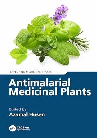 [AME]Antimalarial Medicinal Plants (Exploring Medicinal Plants) (Original PDF) 