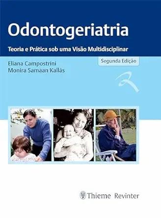 [AME]Odontogeriatria: Teoria e Prática sob uma Visão Multidisciplinar (Portuguese Edition) (EPUB) 