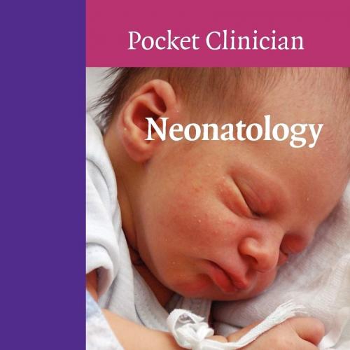 Neonatology (Cambridge Pocket Clinicians) 1st Edition