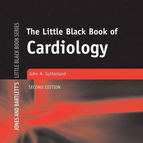 The Little Black Book of Cardiology (Jones and Bartlett’s Little Black Book) 