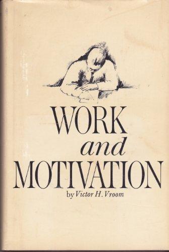 Work and Motivation by Victor H. Vroom (1964-01-15)
