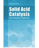 Solid Acid Catalysis: From Fundamentals to Applications