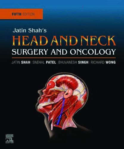 Jatin Shah s Head and Neck Surgery and Oncology 5th