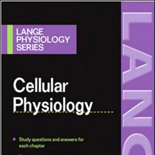 Cell Physiology LANGE Physiology Series