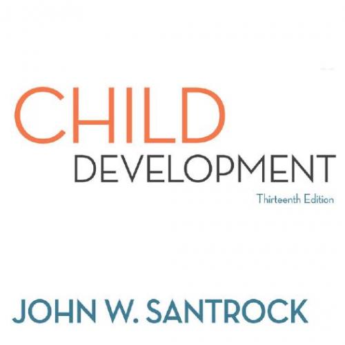 Child Development An Introduction, 13th Edition