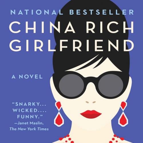 China Rich Girlfriend_ A Novel