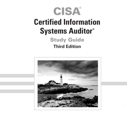 CISA Certified Information Systems Auditor Study Guide 3rd Edition