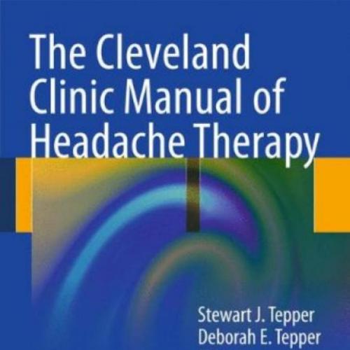 Cleveland Clinic Manual of Headache Therapy, The