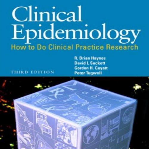Clinical Epidemiology How to Do Clinical Practice Research 3rd Edition