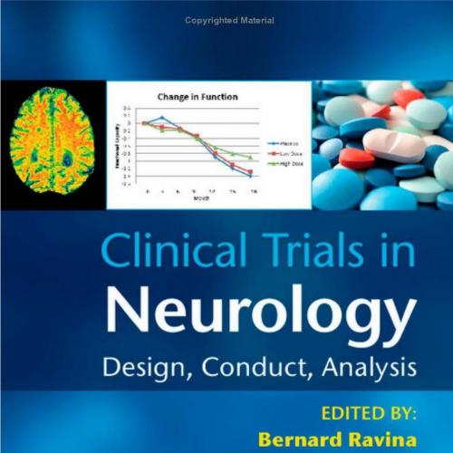Clinical Trials in Neurology Design, Conduct, Analysis - Wei Zhi