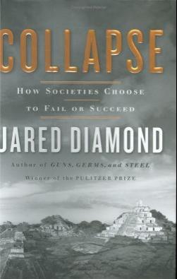 Collapse How Societies Choose to Fail or Succeed