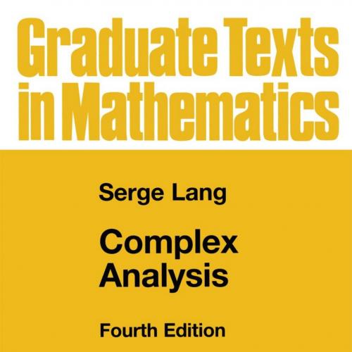 Complex Analysis 4th by Serge Lang