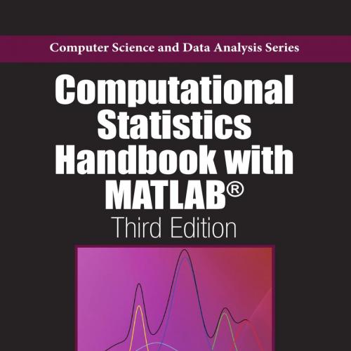 Computational Statistics Handbook with MATLAB 3rd
