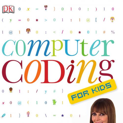 Computer Coding for Kids - Dorling Kindersley