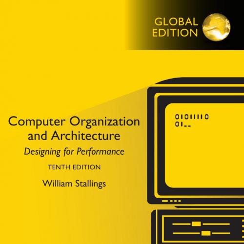Computer Organization and Architecture,10th Global Edition - William Stallings