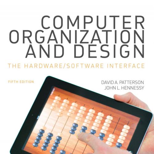 Computer Organization and Design MIPS 5th Edition - David A. Patterson