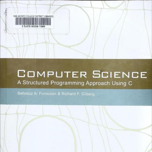 Computer Science A Structured Programming Approach Using C 3rd Edition