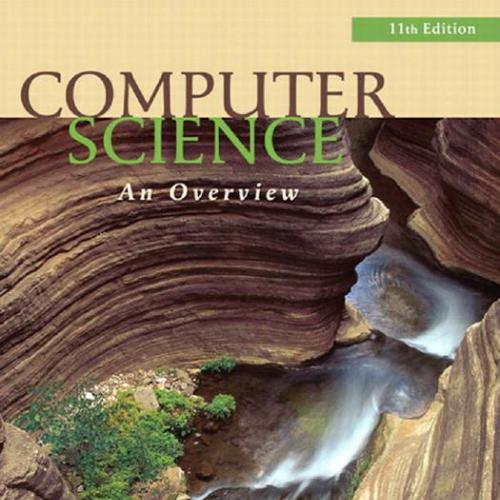 Computer Science An Overview 11th Edition by Brookshear