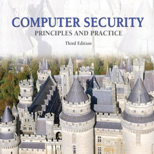 Computer Security Principles and Practice, 3rd Edition by William Stallings