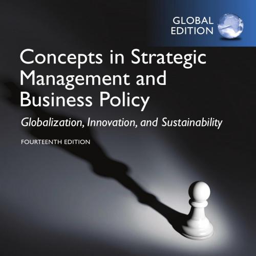 Concepts in Strategic Management and Business Policy, Global Edition
