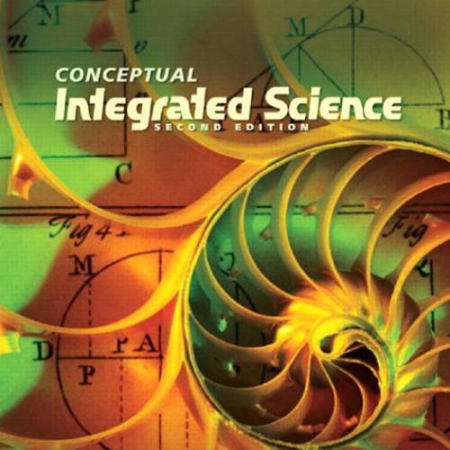Conceptual Integrated Science 2nd Edition