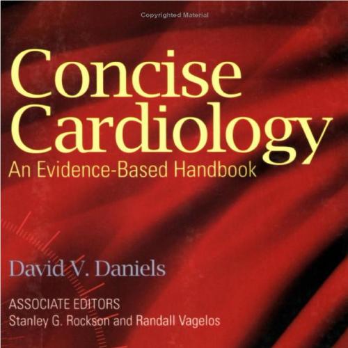 Concise Cardiology_ An Evidence-Based Handbook