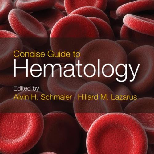 Concise Guide to Hematology_nodrm - Lazarus, Hillard M.(Editor)