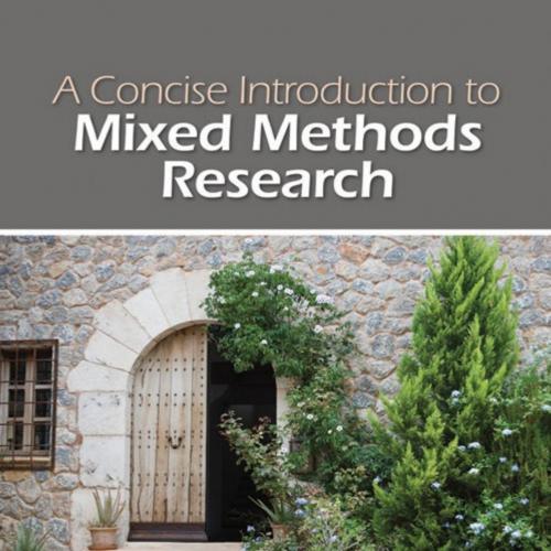 Concise Introduction to Mixed Methods Research (Sage Mixed Methods Research), A - John W. Creswell