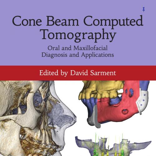 Cone Beam Computed Tomography Oral and Maxillofacial Diagnosis and Applications
