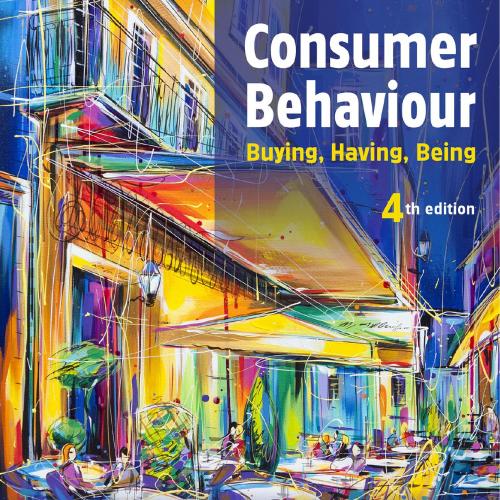Consumer Behaviour Buying, Having Being 4th edition by Michael Solomon
