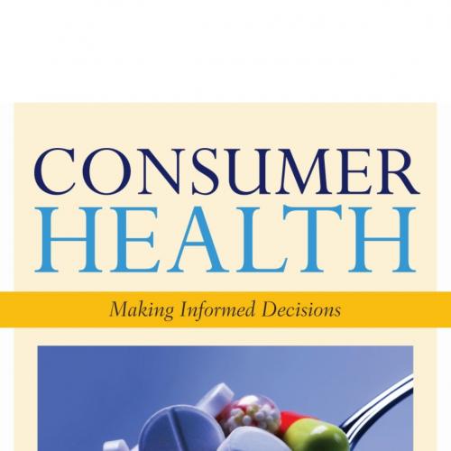 Consumer Health Making Informed Decisions By J. Thomas Butler