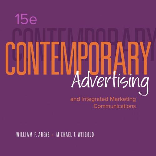 Contemporary Advertising 15th Edition by William Arens