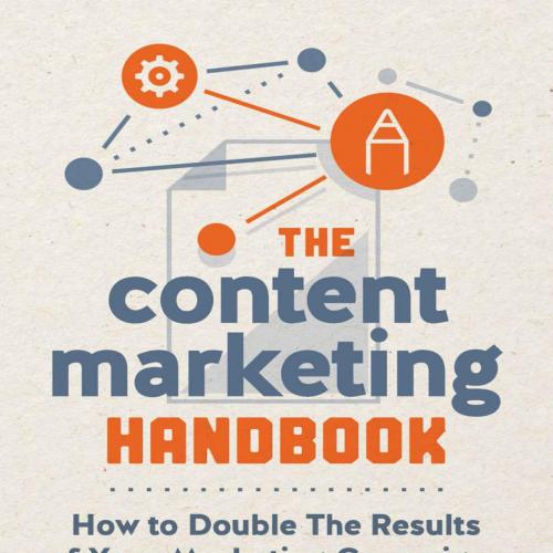 Content Marketing Handbook, The