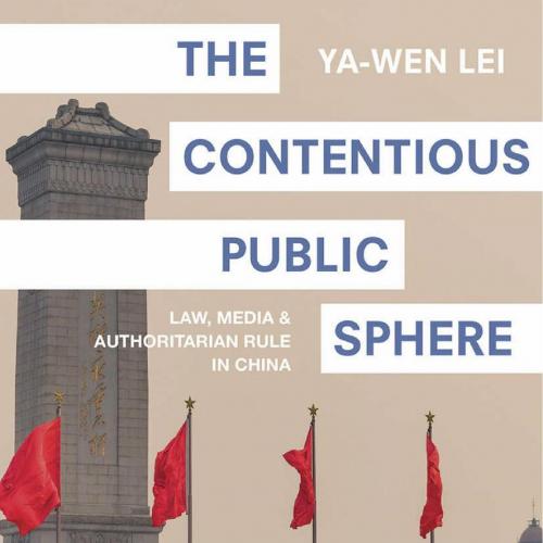 Contentious Public Sphere Law, Media, and Authoritarian, The