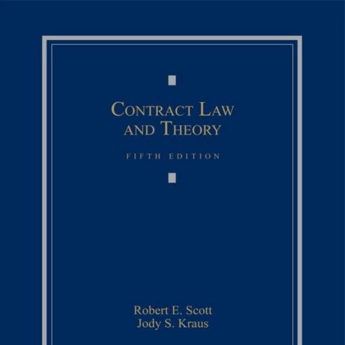 Contract Law and Theory, Fifth Edition - Robert E. Scott & Jody S. Kraus