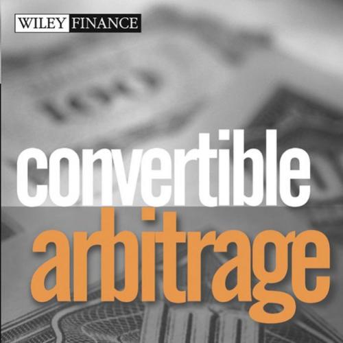 Convertible arbitrage_ insights and techniques for successful hedging