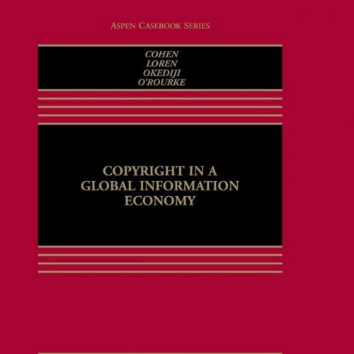 Copyright in A Global Information Economy (Aspen Casebook) 120