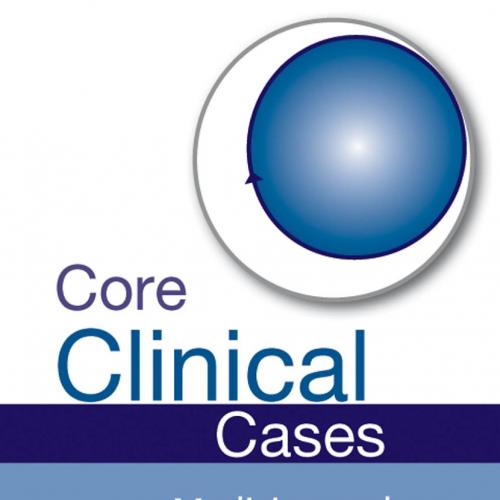 Core Clinical Cases in Medicine and Medical Specialties 2nd Edition