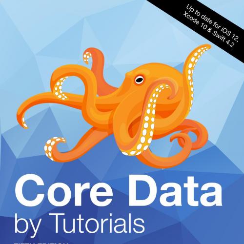 Core Data by Tutorials - By Pietro Rea & By Aaron Douglas & By Matthew Morey